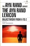 Binswanger, Harry: The Ayn Rand Lexicon: Objectivism from A to Z Binswanger, Harry: The Ayn Rand Lexicon: Objectivism from A to Z