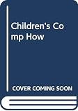 Fenten, D. X.: The Children's Complete How Does Your Garden Grow Guide to Plants and Planting