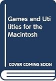 Shafer, Dan: Games & Utilities for the Macintosh Shafer, Dan: Games & Utilities for the Macintosh