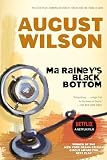 Ma Rainey's Black Bottom: A Play in Two Acts (0452261139) by Wilson, August Wilson, August: Ma Rainey's Black Bottom: A Play in Two Acts