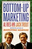 Ries, Al: Bottom-up Marketing Ries, Al: Bottom-up Marketing