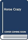 Indiana, Gary: Horse Crazy