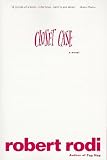Rodi, Robert: Closet Case Rodi, Robert: Closet Case