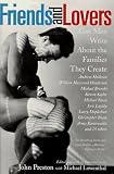 Lowenthal, Michael: Friends and Lovers: Gay Men Write About the Families They Create Lowenthal, Michael: Friends and Lovers: Gay Men Write About the Families They Create