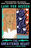 Von Herzen, Lane: The Unfastened Heart