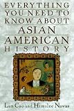 Cao, Lan: Everything You Need to Know about Asian-American History Cao, Lan: Everything You Need to Know about Asian-American History
