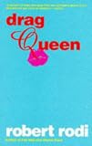 Rodi, Robert: Drag Queen Rodi, Robert: Drag Queen