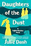 Dash, Julie: Daughters of the Dust : The Making of an African American Woman's Film
