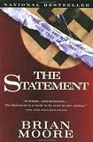 Moore, Brian: The Statement Moore, Brian: The Statement