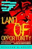 Adler, William M.: Land of Opportunity: One Family's Quest for the American Dream in the Age of Crack
