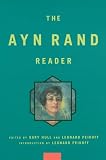 Rand, Ayn: The Ayn Rand Reader Rand, Ayn: The Ayn Rand Reader