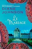 Johnson, Diane: Le Mariage