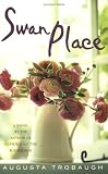 Trobaugh, Augusta: Swan Place