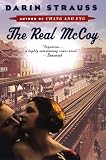 Strauss, Darin: The Real McCoy: A Novel Strauss, Darin: The Real McCoy: A Novel