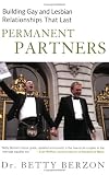 Berzon, Betty: Permanent Partners: Building Gay & Lesbian Relationships That Last Berzon, Betty: Permanent Partners: Building Gay & Lesbian Relationships That Last