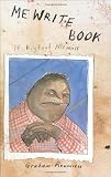 Roumieu, Graham: Me Write Book: It Bigfoot Memoir Roumieu, Graham: Me Write Book: It Bigfoot Memoir
