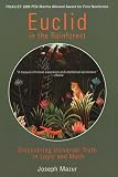 Mazur, Joseph: Euclid in the Rainforest: Discovering Universal Truth in Logic And Math Mazur, Joseph: Euclid in the Rainforest: Discovering Universal Truth in Logic And Math