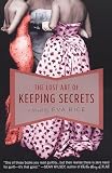 Rice, Eva: The Lost Art of Keeping Secrets