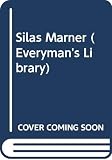 Eliot, George: Silas Marner: The Weaver of Raveloe Eliot, George: Silas Marner: The Weaver of Raveloe