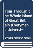 Defoe, Daniel: A Tour Through the Whole Island of Great Britain