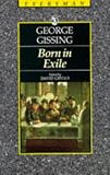 Gissing, George: Born in Exile