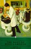 Lodge, David: Best of Ring Lardner Lodge, David: Best of Ring Lardner