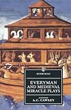 Cawley, A.C.: Everyman and Medieval Miracle Plays