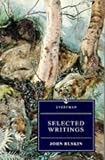 Ruskin, John: Selected Writings: Modern Painters/the Stones of Venice/the Seven Lamps of Architecture/Praeterita Ruskin, John: Selected Writings: Modern Painters/the Stones of Venice/the Seven Lamps of Architecture/Praeterita