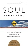 Doherty, William J.: Soul Searching: Why Psychotherapy Must Promote Moral Responsibility