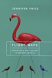 Price, Jennifer: Flight Maps: Encounter With Nature in Modern America Price, Jennifer: Flight Maps: Encounter With Nature in Modern America