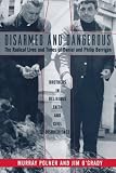 Polner, Murray: Disarmed and Dangerous : The Radical Lives and Times of Daniel and Philip Berrigan