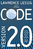 Lessig, Lawrence: Code: Version 2.0 Lessig, Lawrence: Code: Version 2.0