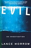 Morrow, Lance: Evil: an Investigation
