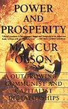 Olson, Mancur: Power and Prosperity Olson, Mancur: Power and Prosperity