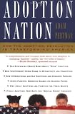 Pertman, Adam: Adoption Nation: How the Adoption Revolution Is Transforming America Pertman, Adam: Adoption Nation: How the Adoption Revolution Is Transforming America