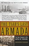 The Tsar's Last Armada: The Epic Journey to the Battle of Tsushima (0465057926) by Pleshakov, Constan Pleshakov, Constan: The Tsar's Last Armada: The Epic Journey to the Battle of Tsushima