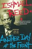 Reed, Ishmael: Another Day at the Front