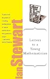 Stewart, Ian: Letters to a Young Mathematician