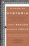 Freud, Sigmund: Studies on Hysteria Freud, Sigmund: Studies on Hysteria