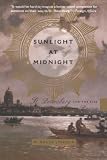 Lincoln, W. Bruce: Sunlight at Midnight: St. Petersburg and the Rise of Modern Russia Lincoln, W. Bruce: Sunlight at Midnight: St. Petersburg and the Rise of Modern Russia