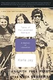 Jay, Karla: Tales of the Lavender Menace: A Memoir of Liberation Jay, Karla: Tales of the Lavender Menace: A Memoir of Liberation