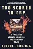 Terr, Lenore: Too Scared to Cry: Psychic Trauma in Childhood