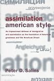 Salins, Peter D.: Assimilation, American Style Salins, Peter D.: Assimilation, American Style