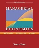 Truett, Lila: Managerial Economics: Analysis, Problems, Cases Truett, Lila: Managerial Economics: Analysis, Problems, Cases