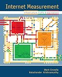 Krishnamurthy, Balachander: Internet Measurement: Infrastructure, Traffic And Applications