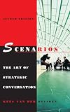Van Der Heijden, Kees: Scenarios: The Art of Strategic Conversation Van Der Heijden, Kees: Scenarios: The Art of Strategic Conversation