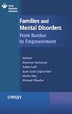 Sartorius, Norman: Families and Mental Disorder: From Burden to Empowerment