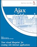 Holzner, Steve: Ajax: Your Visual Blueprint for Creating Rich Internet Applications Holzner, Steve: Ajax: Your Visual Blueprint for Creating Rich Internet Applications