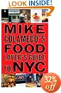 Mike Colameco's Food Lover's Guide to New York City