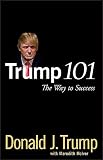 Trump, Donald J.: Trump 101: The Way to Success